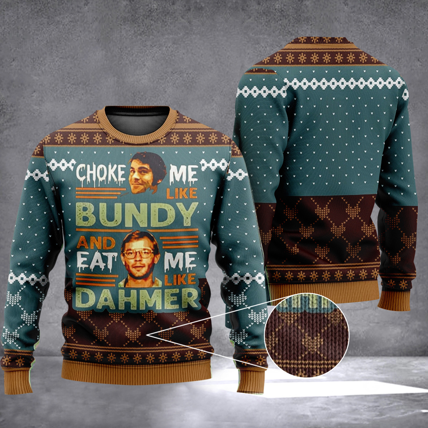 Jeffrey Dahmer Ugly Christmas Sweater Funny Choke Me Like Bundy And Eat Me Like Dahmer Jeffrey Dahmer Ugly Christmas Sweater Funny Choke Me Like Bundy And Eat Me Like Dahmer