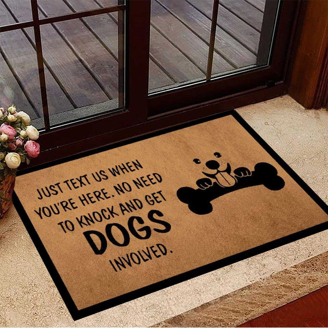 Just Text Us When You're Here Doormat Dog Welcome Mat Inside Decor Just Text Us When You're Here Doormat Dog Welcome Mat Inside Decor
