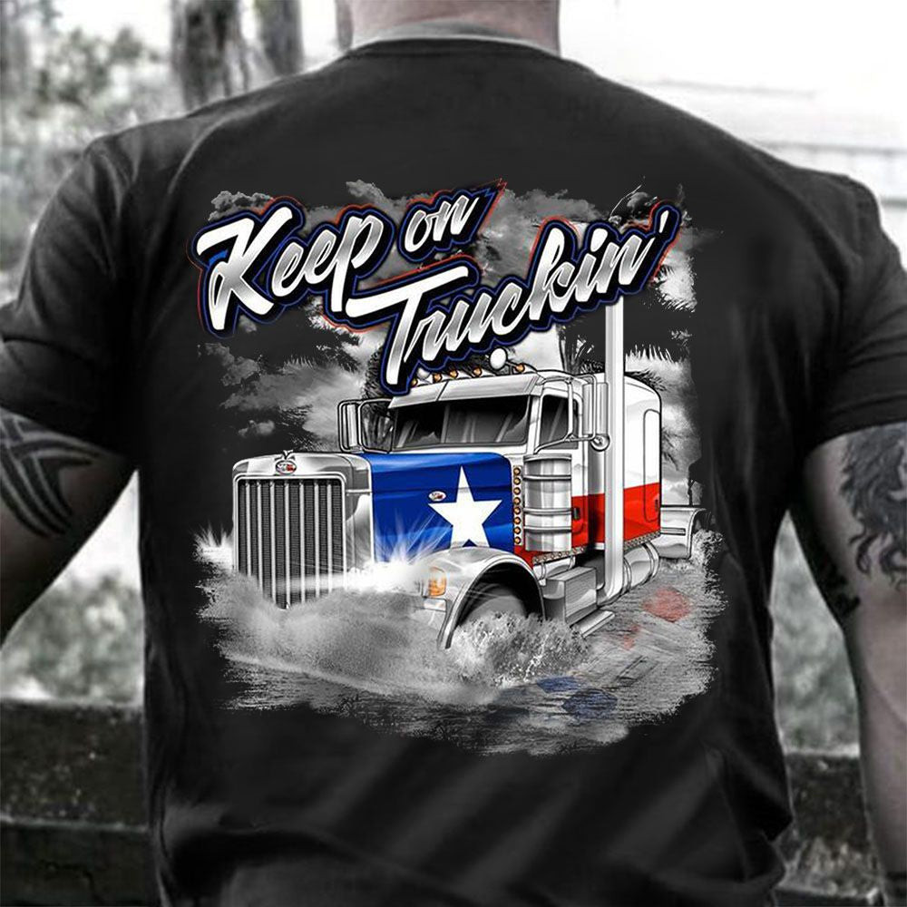 Keep On Truckin' Texas Trucker T-Shirt Proud Texan Truck Driver Shirt For Men Clothing Keep On Truckin' Texas Trucker T-Shirt Proud Texan Truck Driver Shirt For Men Clothing