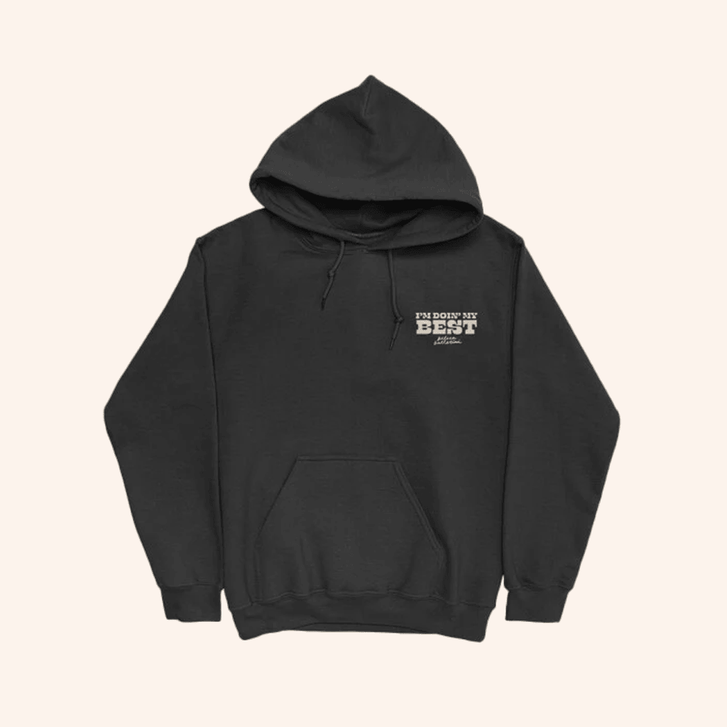 Kelsea Ballerini Merch I'm Doin' My Best Hoodie Christmas Present For Friend Kelsea Ballerini Merch I'm Doin' My Best Hoodie Christmas Present For Friend