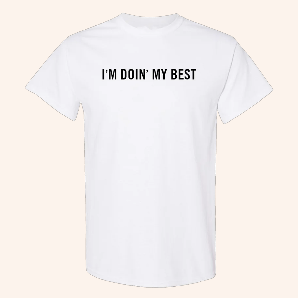 Kelsea Ballerini Merch I'm Doin' My Best T-Shirt Christmas Ideas For Boyfriend Kelsea Ballerini Merch I'm Doin' My Best T-Shirt Christmas Ideas For Boyfriend