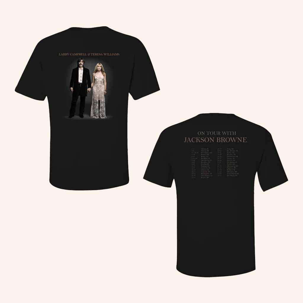 Larry Campbell And Teresa Williams Merch Jackson Browne 2015 Tour Black T-Shirt Gift For Fans Larry Campbell And Teresa Williams Merch Jackson Browne 2015 Tour Black T-Shirt Gift For Fans
