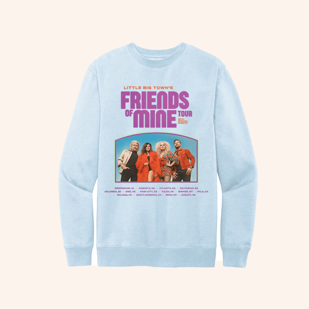 Little Big Town Merch Friends Of Mine Tour Photo Sweatshirt Gifts For Music Fans Little Big Town Merch Friends Of Mine Tour Photo Sweatshirt Gifts For Music Fans