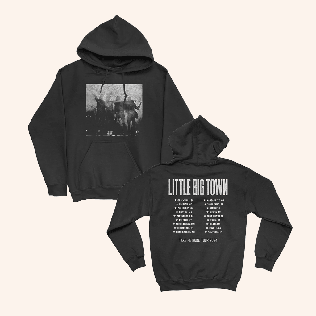 Little Big Town Merch Take Me Home Tour Hoodie Music Related Gifts For Guys Little Big Town Merch Take Me Home Tour Hoodie Music Related Gifts For Guys