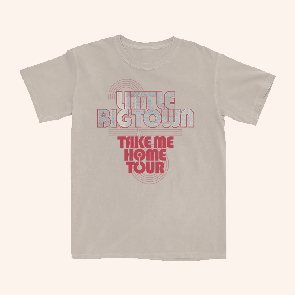 Little Big Town Merch Take Me Home Tour T-Shirt Gifts For Music Enthusiasts Little Big Town Merch Take Me Home Tour T-Shirt Gifts For Music Enthusiasts