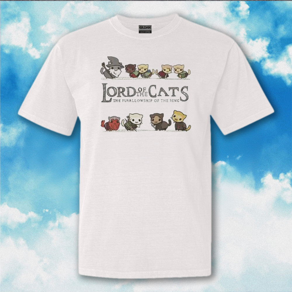 Lord Of The Cats The Furrlowship Of The Ring Shirt Cat Lover Funny Cute T-Shirt Gifts Lord Of The Cats The Furrlowship Of The Ring Shirt Cat Lover Funny Cute T-Shirt Gifts