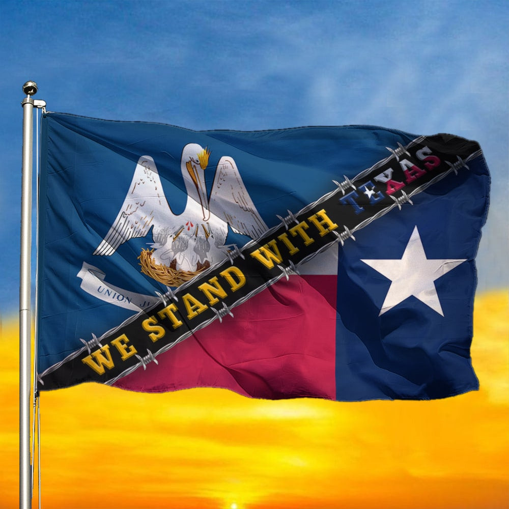 Louisiana We Stand With Texas Flag Louisiana State Backing Texas Support Flag Louisiana We Stand With Texas Flag Louisiana State Backing Texas Support Flag