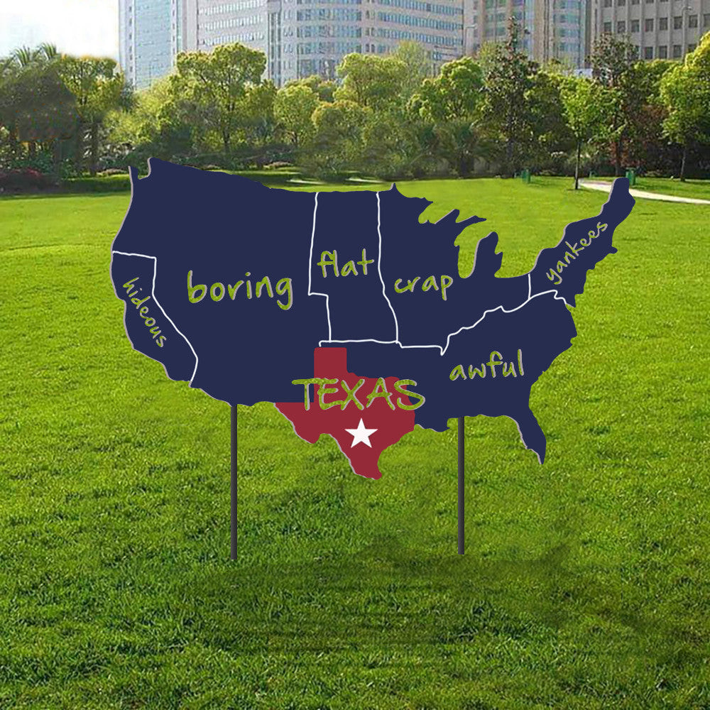 Maps Of Texas Yard Sign Flat Hideous Boring Crap Yankees Funny Yard Decorations Maps Of Texas Yard Sign Flat Hideous Boring Crap Yankees Funny Yard Decorations