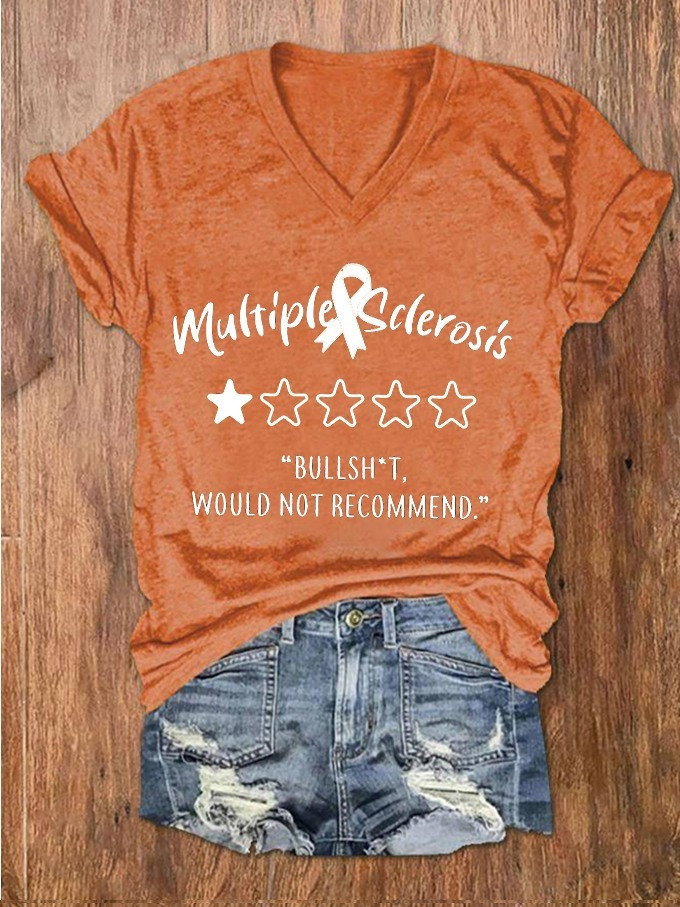 Multiple Sclerosis Bullsht Would Not Recommend V-neck T-Shirt Awareness Month V-Neck For Women Multiple Sclerosis Bullsht Would Not Recommend V-neck T-Shirt Awareness Month V-Neck For Women
