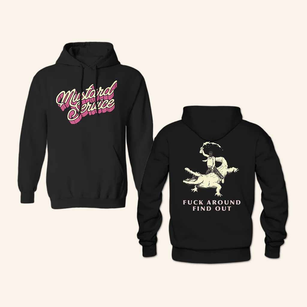 Mustard Service Merch Gator Fck Around Find Out Black Hoodie Gifts For Music Lovers Mustard Service Merch Gator Fck Around Find Out Black Hoodie Gifts For Music Lovers
