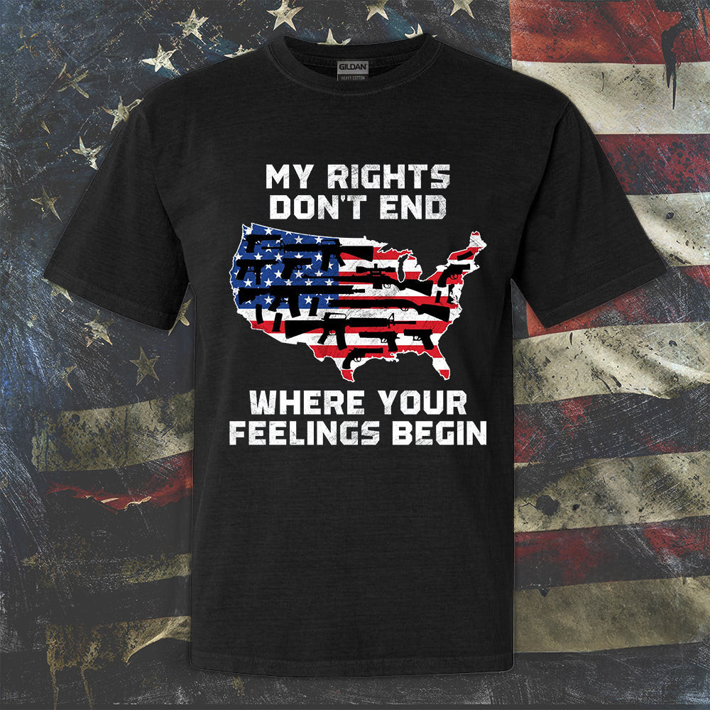 My Rights Don't End Where Your Feelings Begin Shirt Pro Gun Rights T-Shirt 2nd Amendment Merch My Rights Don't End Where Your Feelings Begin Shirt Pro Gun Rights T-Shirt 2nd Amendment Merch