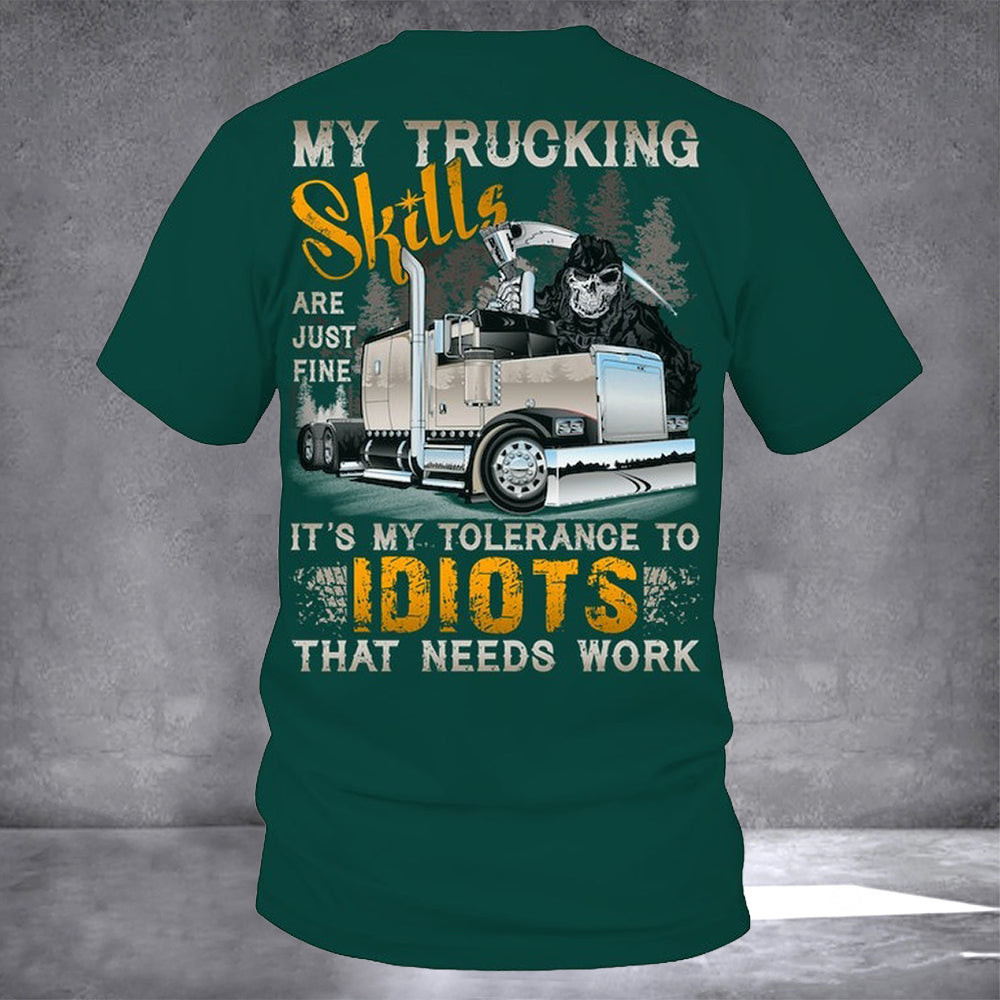 My Trucking Skills Are Just Fine Truck Driver T-Shirt Cool Trucker Shirts Gifts For Him My Trucking Skills Are Just Fine Truck Driver T-Shirt Cool Trucker Shirts Gifts For Him
