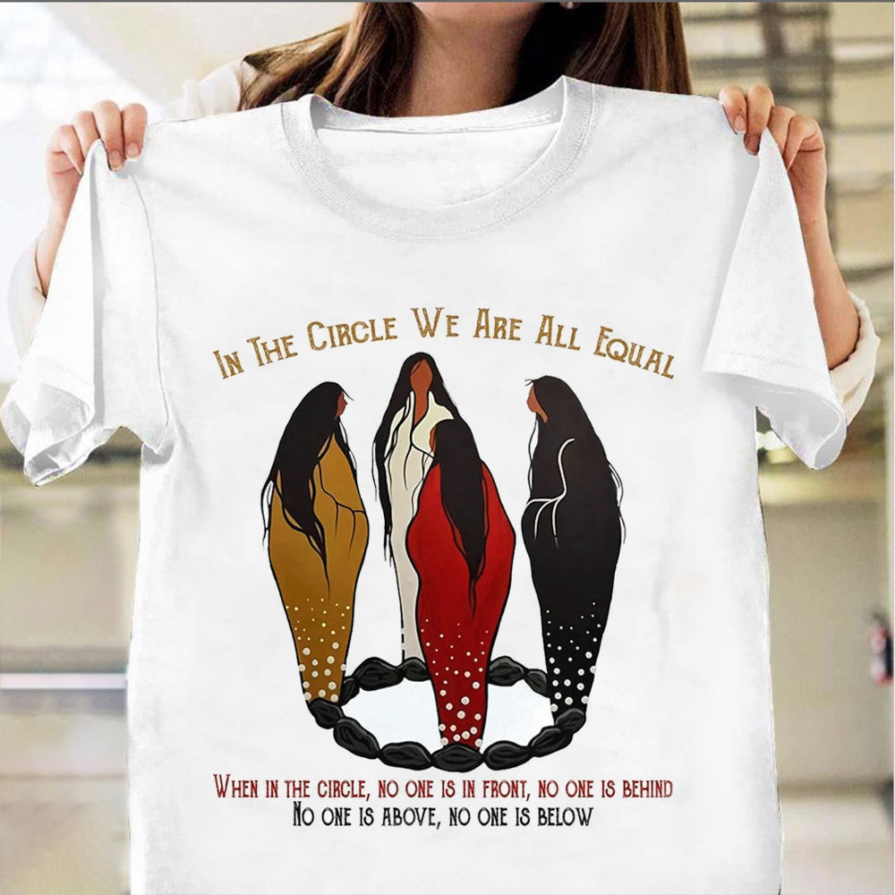 Native American Shirt In The Circle We Are All Equal Native Pride Clothing Native American Shirt In The Circle We Are All Equal Native Pride Clothing