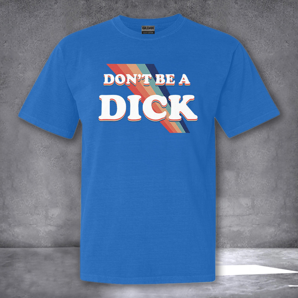 Nicole Shanahan Dont Be A Dick Shirt Gifts For Fans Nicole Shanahan Dont Be A Dick Shirt Gifts For Fans