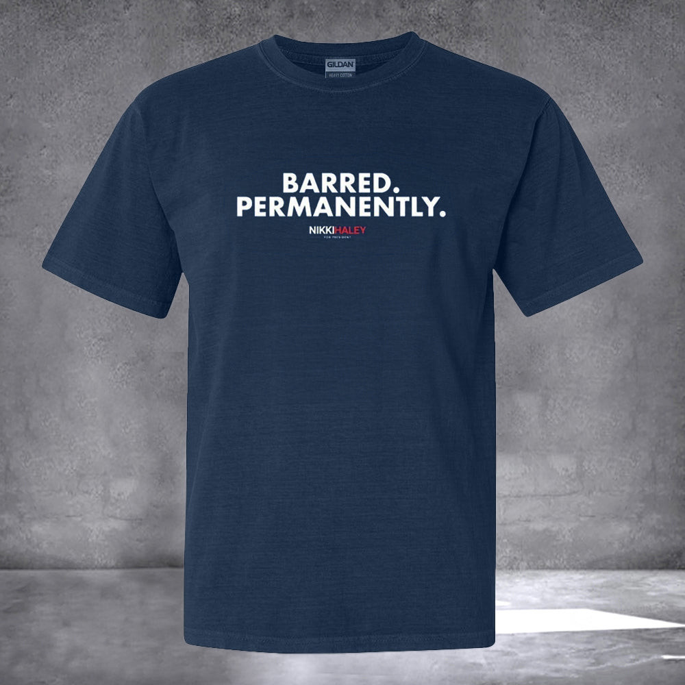 Nikki Haley T-Shirt Barred Permanently T-Shirt Nikki Haley Barred Permanently Nikki Haley T-Shirt Barred Permanently T-Shirt Nikki Haley Barred Permanently
