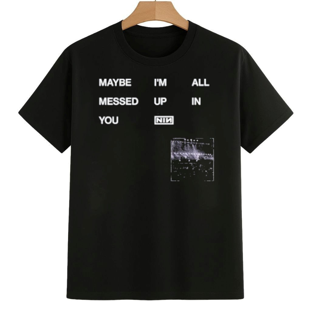 NIN Maybe I'm All Messed Up In You Shirt Abolish ICE Protest Merch