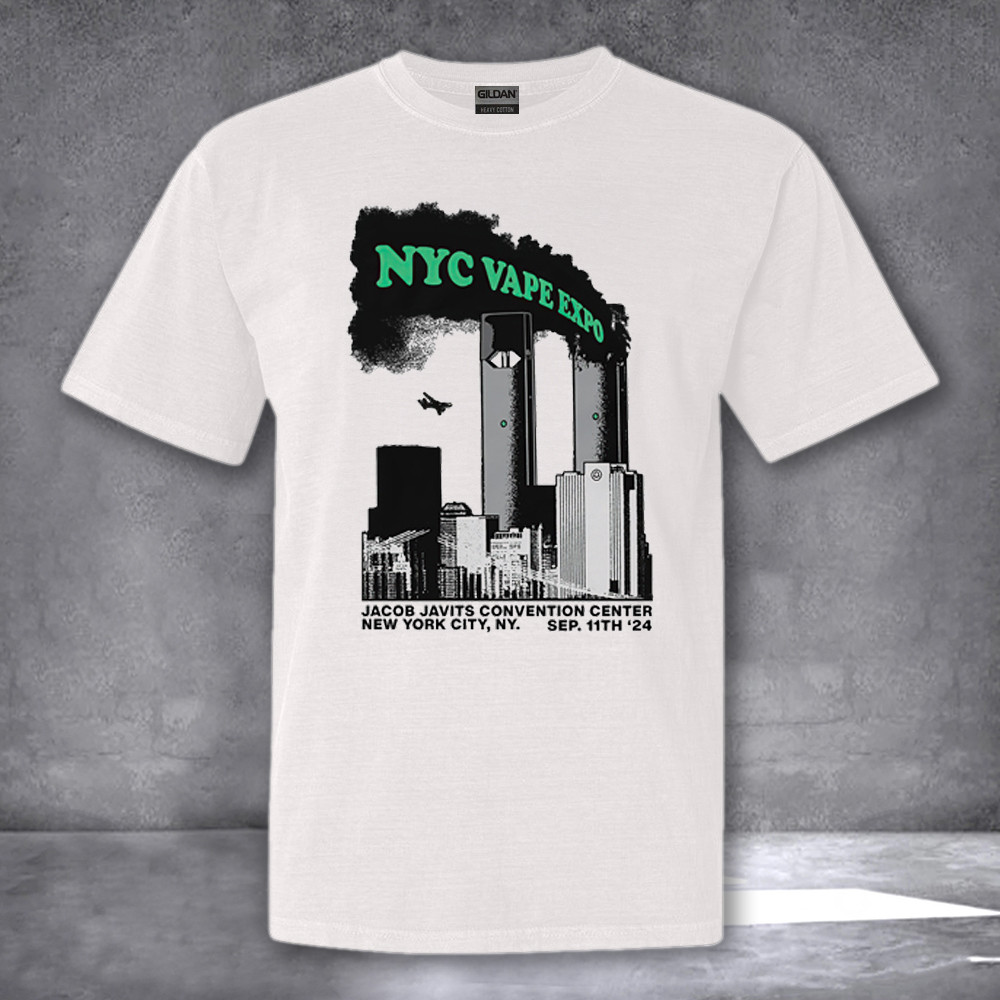 NYC Vape Expo Jacob Javits Convention 9 11 Shirt Sep 11th Twin Towers Merch NYC Vape Expo Jacob Javits Convention 9 11 Shirt Sep 11th Twin Towers Merch
