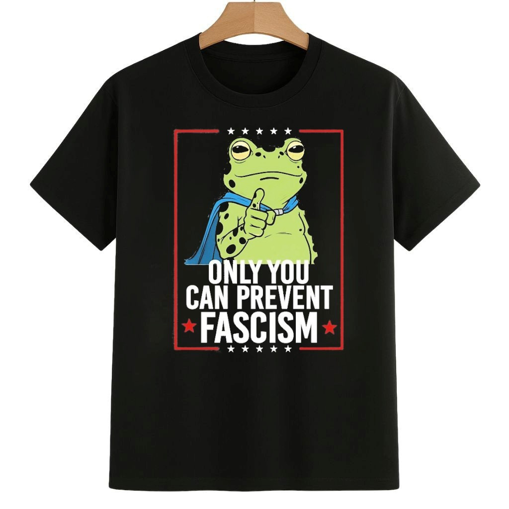 Only You Can Prevent Fascism Portland Frog Protest Anti ICE Shirt Anti Fascism Frog Merch Only You Can Prevent Fascism Portland Frog Protest Anti ICE Shirt Anti Fascism Frog Merch