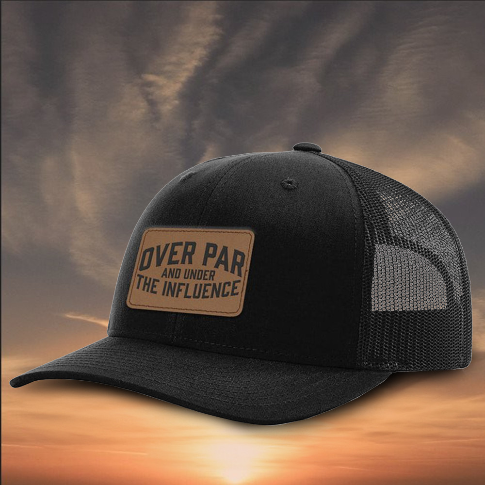 Over Par And Under The Influence Hat Leather Patch Funny Golf Hat Gifts For Golf Lovers Over Par And Under The Influence Hat Leather Patch Funny Golf Hat Gifts For Golf Lovers