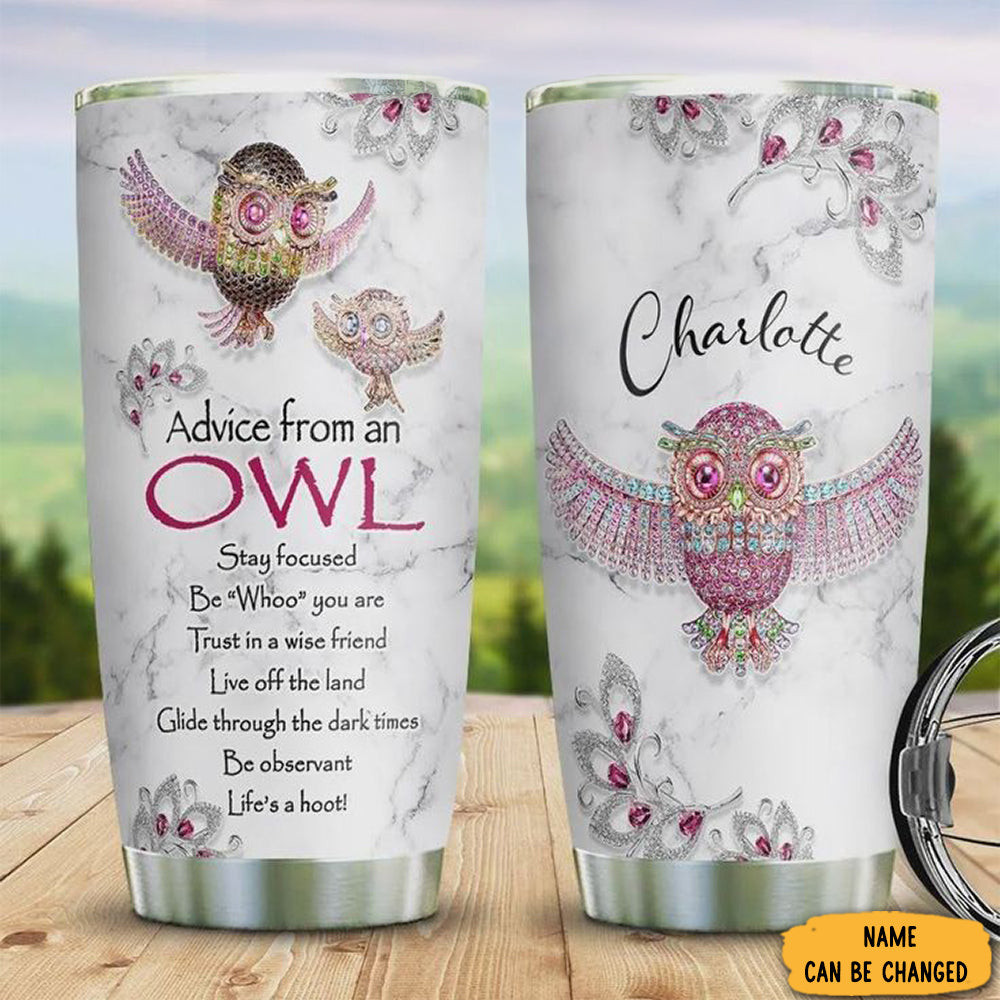 Personalized Advice From An Owl Tumbler Inspiring Quotes Tumbler Cups Gifts For Owl Lovers Personalized Advice From An Owl Tumbler Inspiring Quotes Tumbler Cups Gifts For Owl Lovers