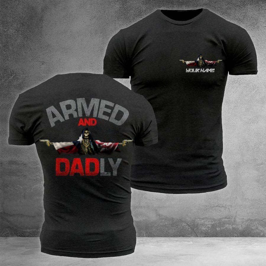 Personalized Armed And Dadly Texas Skull T-Shirt Father's Day Gift Ideas Personalized Armed And Dadly Texas Skull T-Shirt Father's Day Gift Ideas