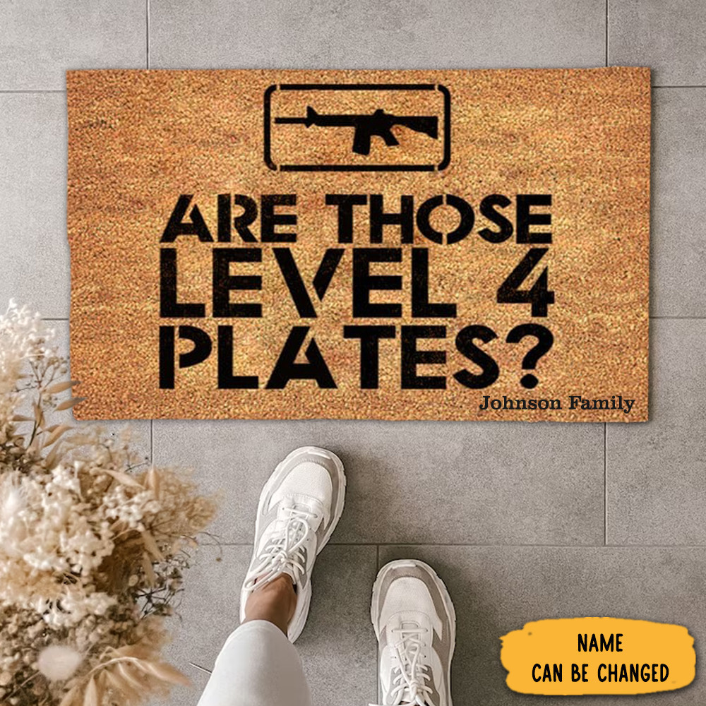 Personalized I Hope Those Are Level Iv Plates Doormat Custom Door Mat Funny Gift Ideas Personalized I Hope Those Are Level Iv Plates Doormat Custom Door Mat Funny Gift Ideas