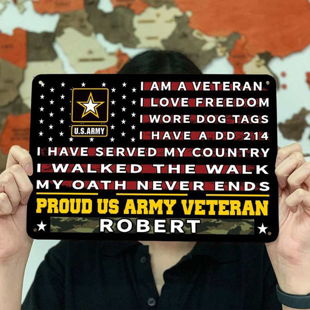 Personalized Proud US Army Veteran Metal Sign I Am A Veteran I Love Freedom Metal Wall Art Personalized Proud US Army Veteran Metal Sign I Am A Veteran I Love Freedom Metal Wall Art