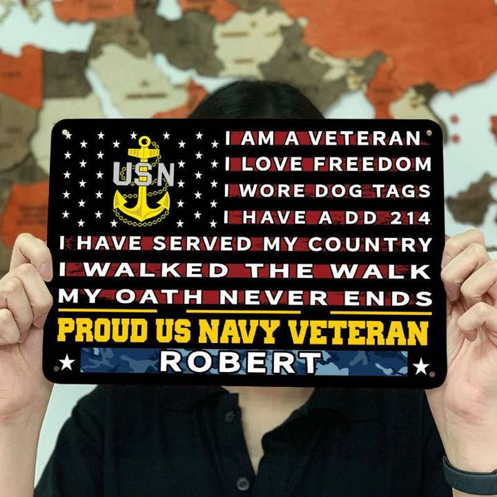 Personalized Proud US Navy Veteran Metal Sign I Am A Veteran I Love Freedom USN Merchandise Personalized Proud US Navy Veteran Metal Sign I Am A Veteran I Love Freedom USN Merchandise