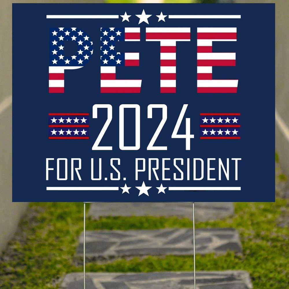 Pete Buttigieg 2024 Yard Sign American President Political Signs Outside Decorations Pete Buttigieg 2024 Yard Sign American President Political Signs Outside Decorations