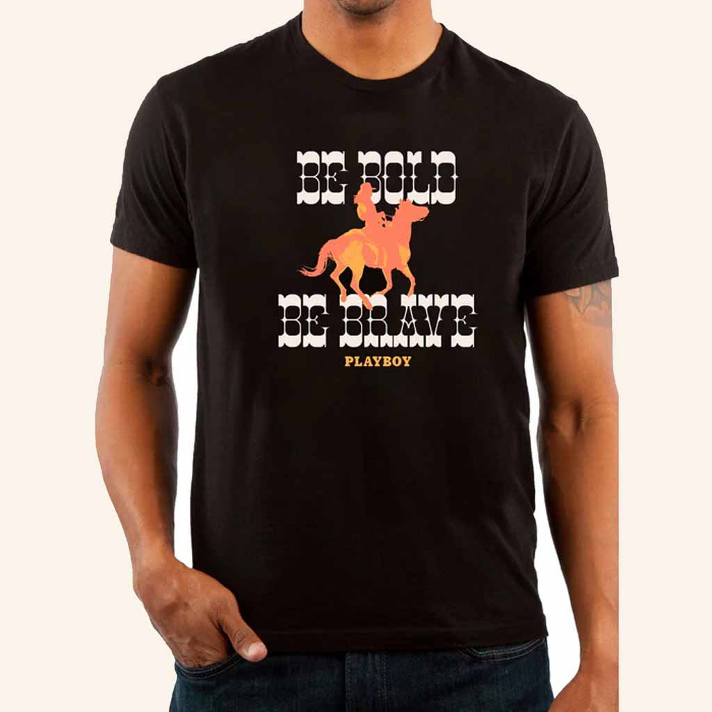 Playboy Merch Be Bold Be Brave Western T-Shirt Best Gifts For Husband