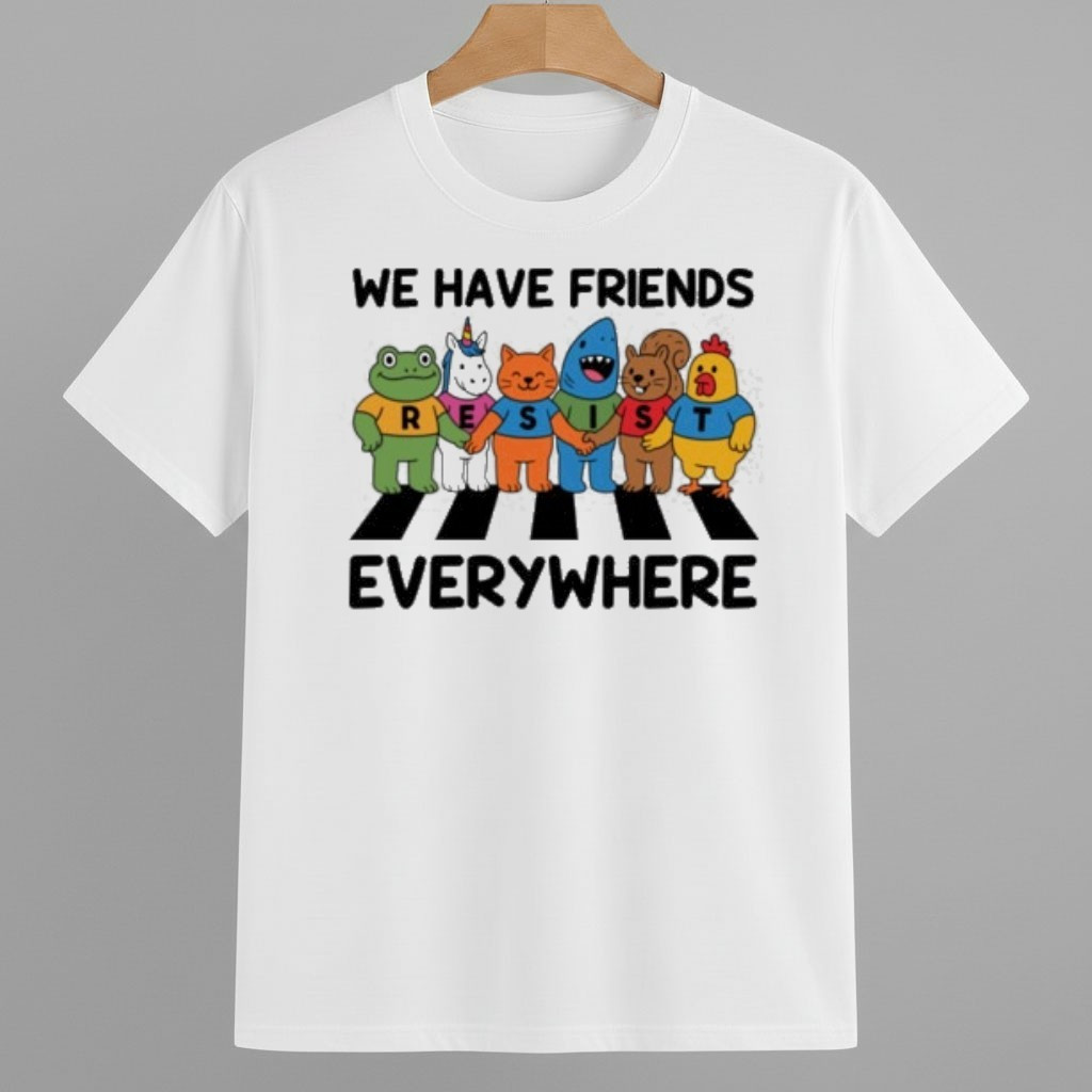 Portland Frog Resist We Have Friends Everywhere Shirt Anti Fascism Frog Merch Portland Frog Resist We Have Friends Everywhere Shirt Anti Fascism Frog Merch