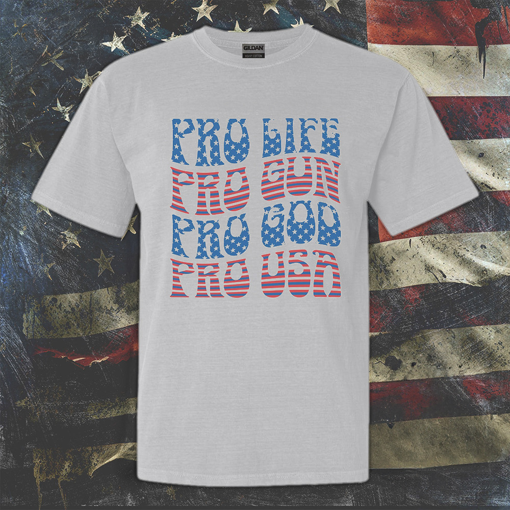 Pro Life Pro Gun Pro God Pro USA Shirt Men's Patriotic T-Shirts Christian Merchandise Pro Life Pro Gun Pro God Pro USA Shirt Men's Patriotic T-Shirts Christian Merchandise