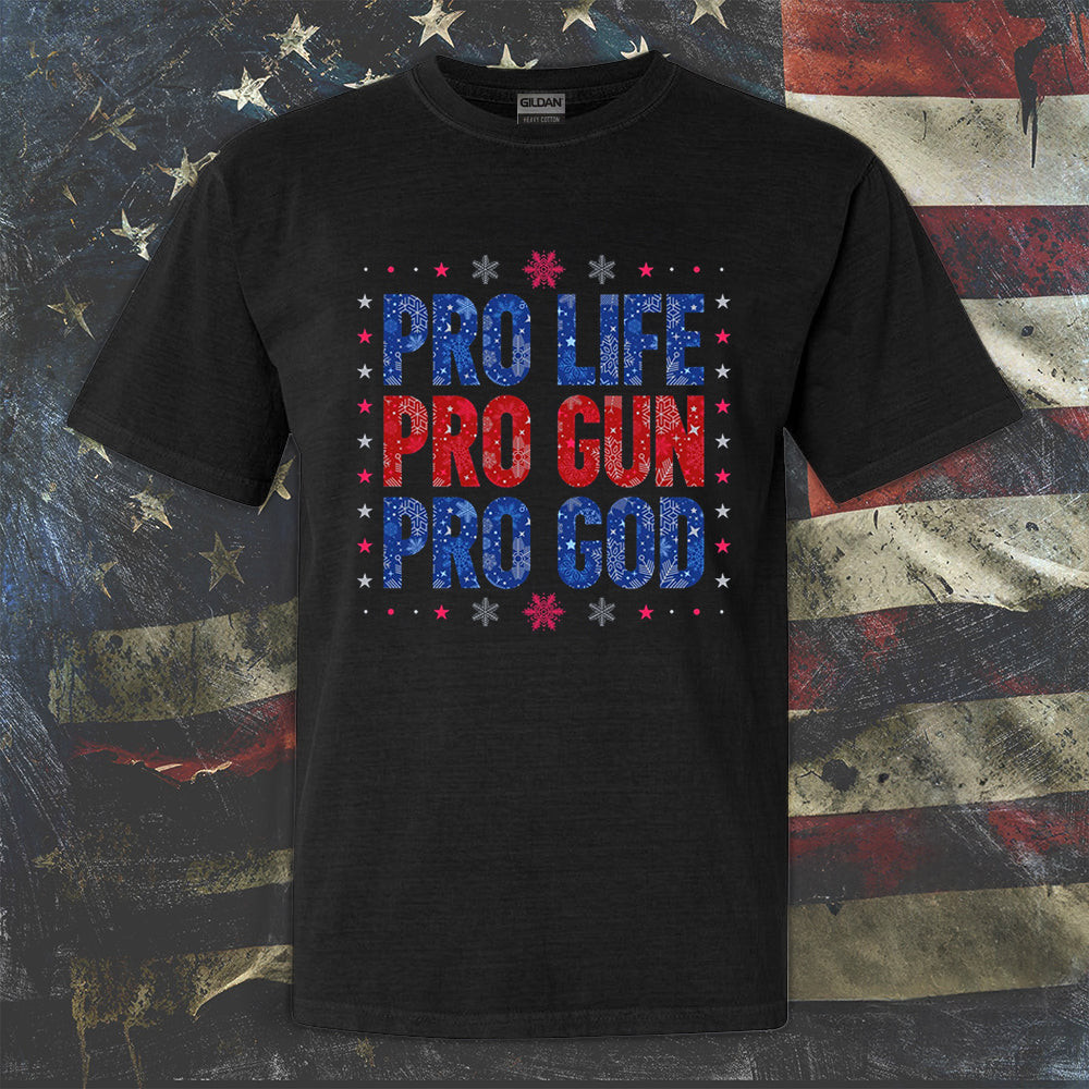 Pro Life Pro Gun Pro God Shirt Mens Patriotic Tee Shirts Gifts For Gun Owners Pro Life Pro Gun Pro God Shirt Mens Patriotic Tee Shirts Gifts For Gun Owners