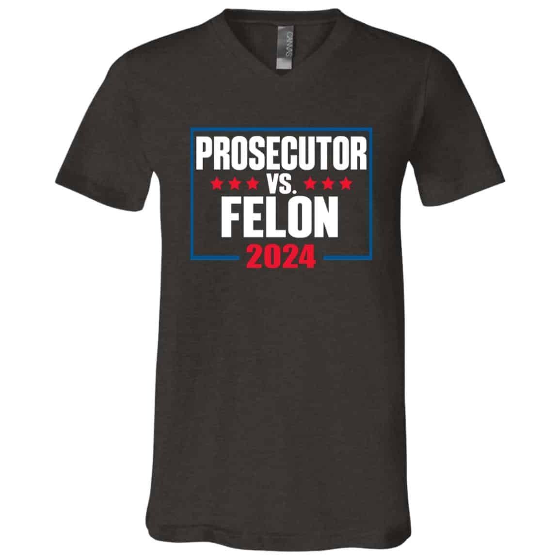 Prosecutor Vs Felon V-neck T-Shirt Funny Voting Election 2024 T-Shirt Gifts For Him Her Prosecutor Vs Felon V-neck T-Shirt Funny Voting Election 2024 T-Shirt Gifts For Him Her