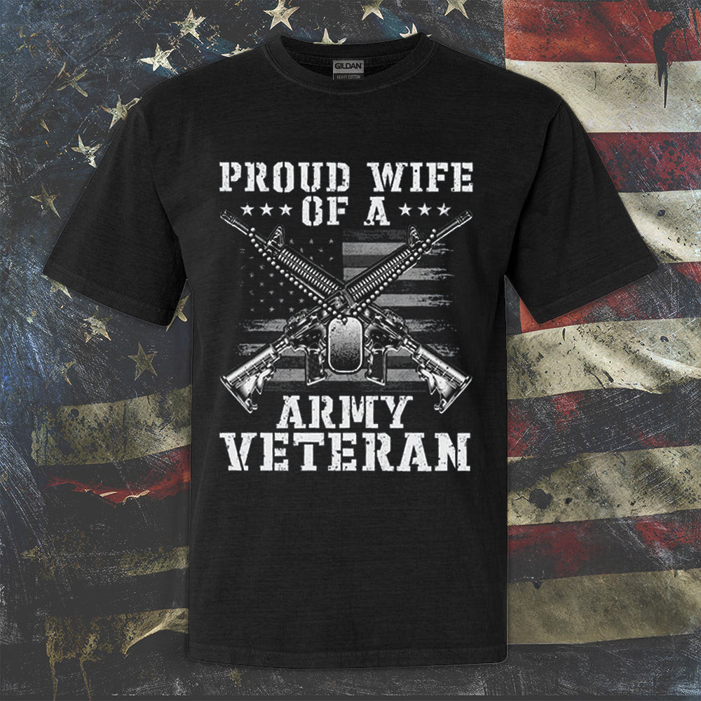 Proud Wife Of An Army Veteran Shirt Honor Veterans Wife T-Shirts Gifts For Her Proud Wife Of An Army Veteran Shirt Honor Veterans Wife T-Shirts Gifts For Her