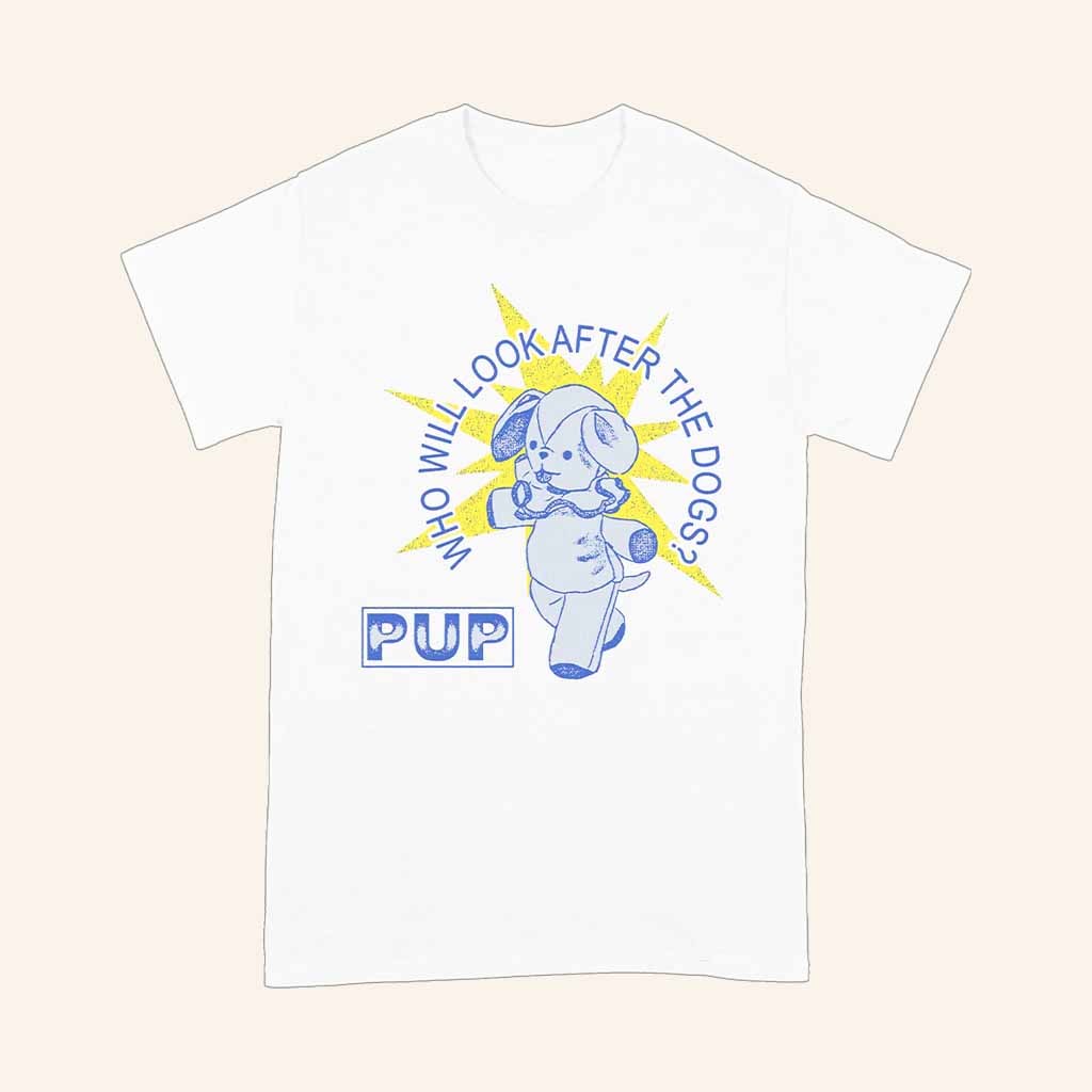 Pup Merch Who Will Look After The Dogs T-Shirt Cool Gifts For Music Lovers