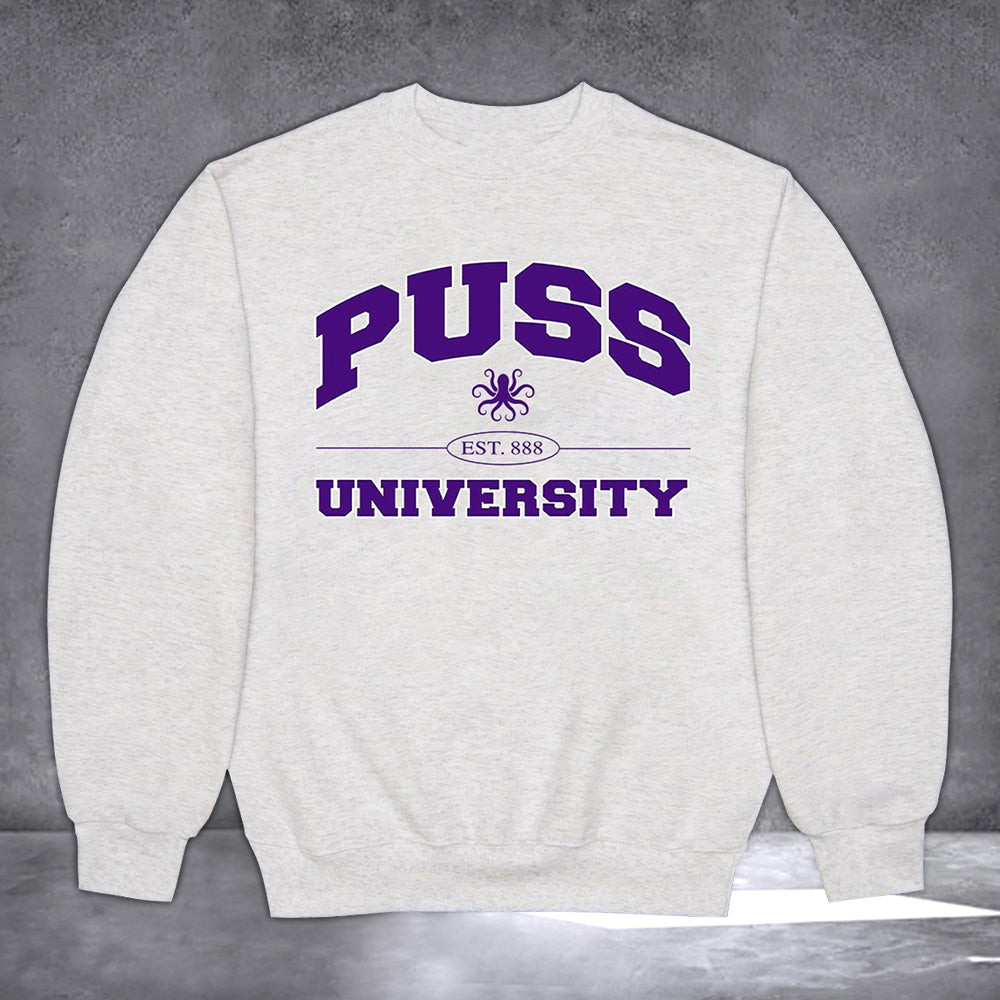 Puss University Sweatshirt Puss University Clothing Gifts For Him Her Puss University Sweatshirt Puss University Clothing Gifts For Him Her