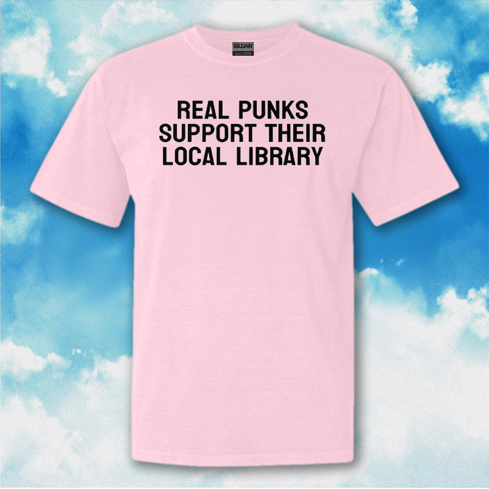 Real Punks Support Their Local Library Shirt Public Library T-Shirt Gifts For Men Women Real Punks Support Their Local Library Shirt Public Library T-Shirt Gifts For Men Women