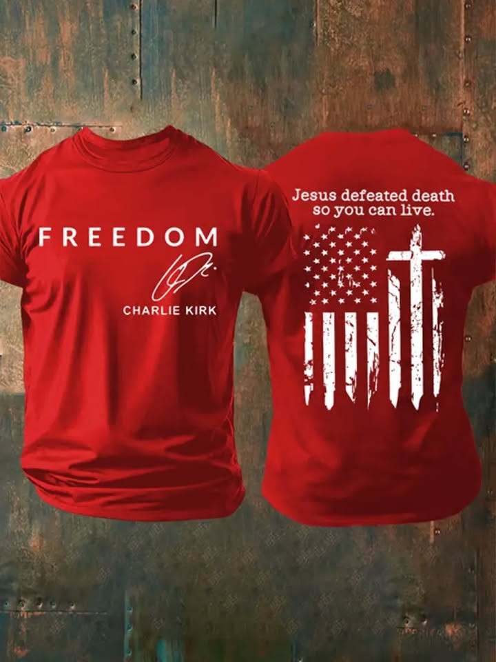 Red Freedom Charlie Kirk T-Shirt Jesus Defeated Death So You Can Live Shirt Patriotic Gifts Red Freedom Charlie Kirk T-Shirt Jesus Defeated Death So You Can Live Shirt Patriotic Gifts