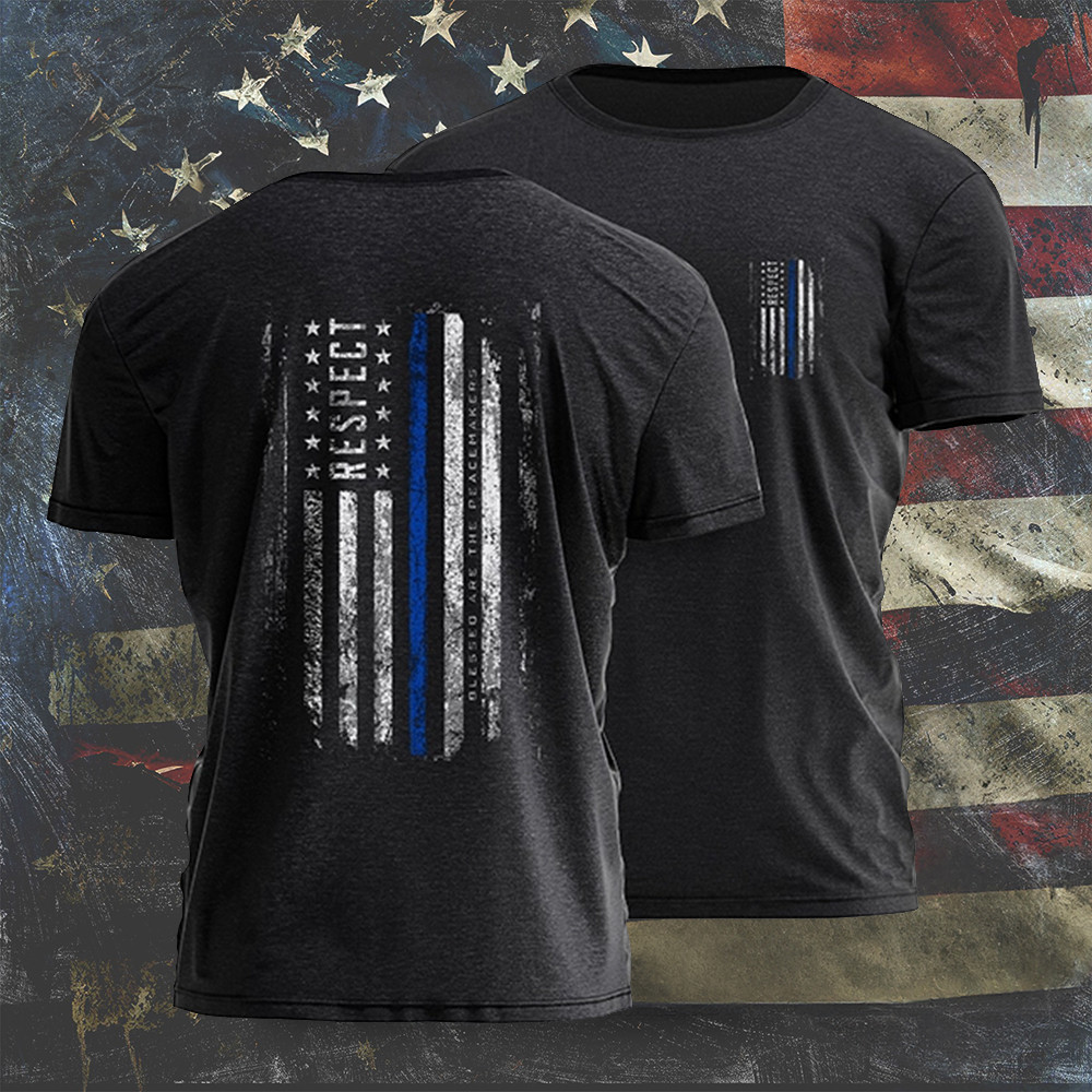 Respect Thin Blue Line Shirt Patriotic Support Law Enforcement Police T-Shirt Gifts Respect Thin Blue Line Shirt Patriotic Support Law Enforcement Police T-Shirt Gifts