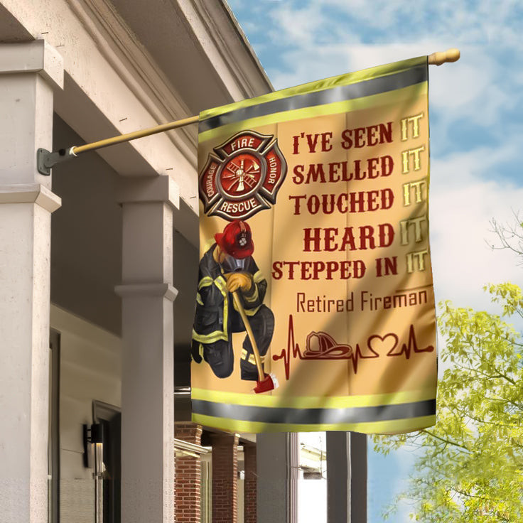 Retired Fireman I've Seen It Smelled It Stepped In It Flag Honoring Firefighter Flag Retired Fireman I've Seen It Smelled It Stepped In It Flag Honoring Firefighter Flag