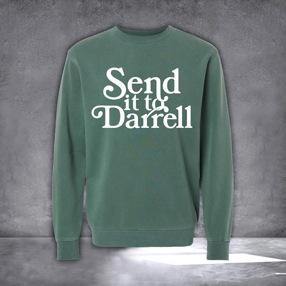 Send It To Darrell Sweatshirt Women'S Sweatshirt Gifts For Birthday Send It To Darrell Sweatshirt Women'S Sweatshirt Gifts For Birthday