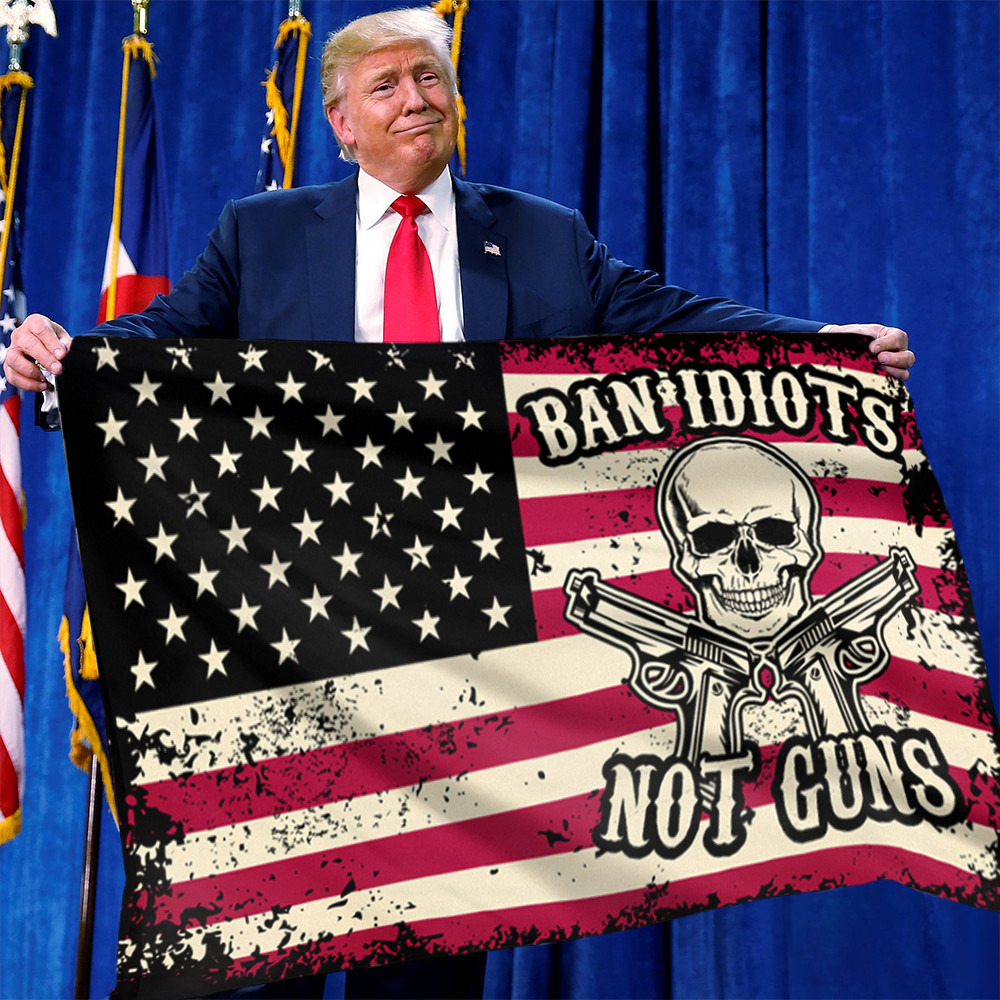 Skull Ban Idiots Not Guns American Flag Support Gun Rights Flag Outdoor Decor Skull Ban Idiots Not Guns American Flag Support Gun Rights Flag Outdoor Decor