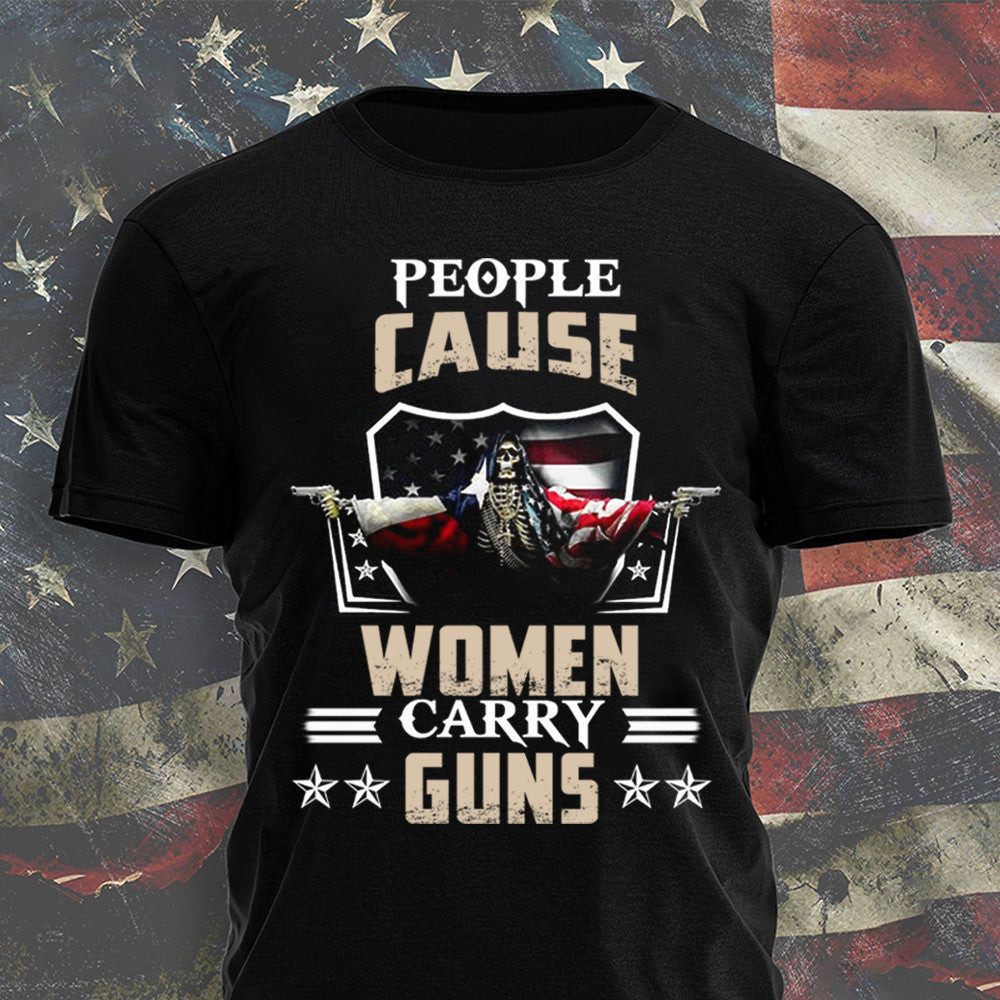 Skull Texas American Flag People Cause Women Carry Guns Shirt Skull Texas American Flag People Cause Women Carry Guns Shirt
