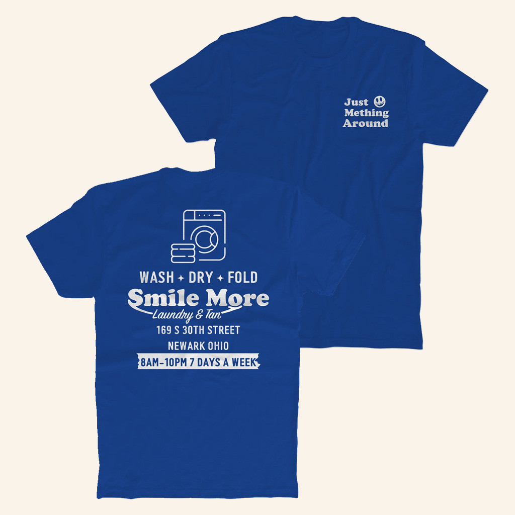 Smile More Merch Just Methin Around T-Shirt Birthday Present For Husband Smile More Merch Just Methin Around T-Shirt Birthday Present For Husband