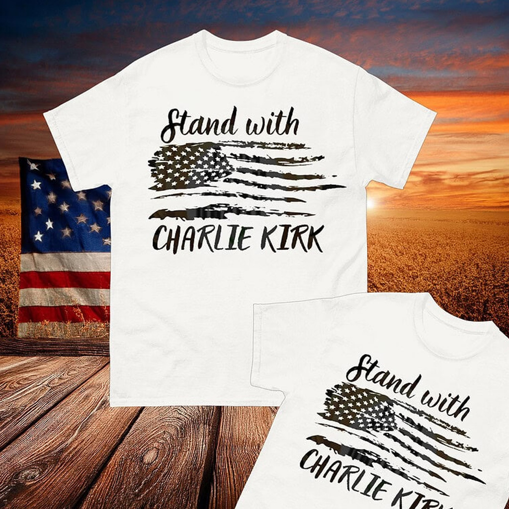 Stand With Charlie Kirk T-Shirt Stand With Charlie Kirk T-Shirt