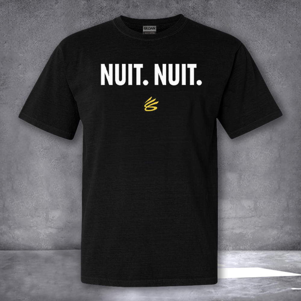 Stephen Curry Nuit Nuit Night Night Shirt Gifts For Basketball Lovers For Fan Stephen Curry Nuit Nuit Night Night Shirt Gifts For Basketball Lovers For Fan