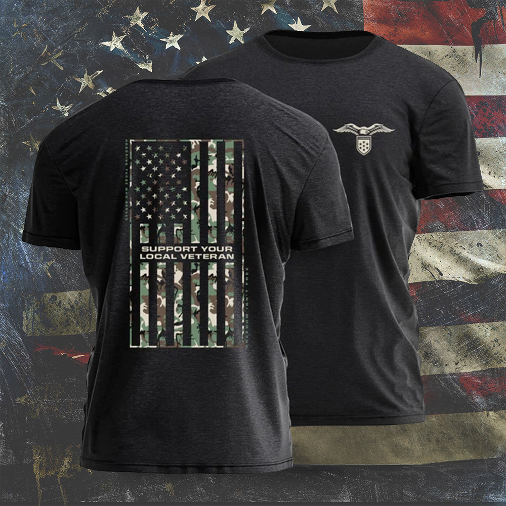 Support Your Local Veteran T-Shirt Military Camo American Flag Support Veteran Shirt Support Your Local Veteran T-Shirt Military Camo American Flag Support Veteran Shirt
