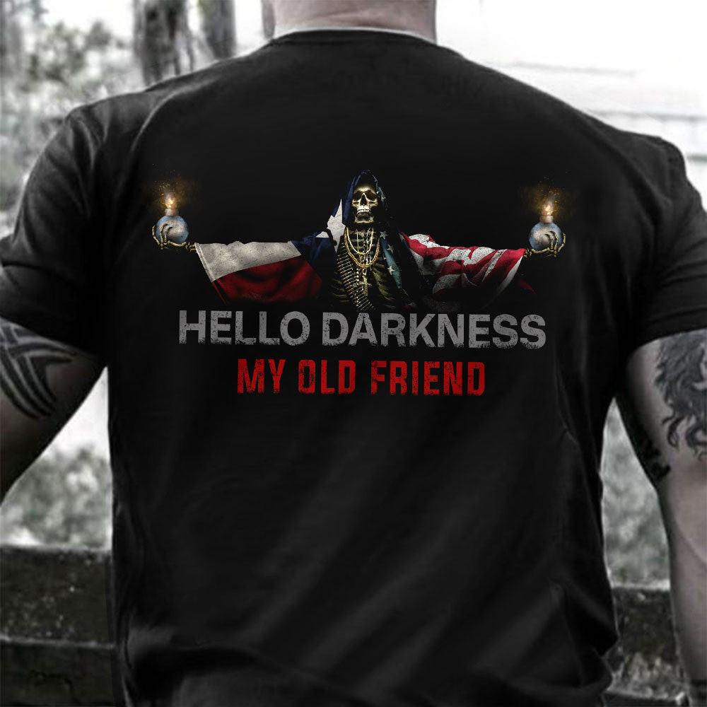 Texas American Flag Skull Hello Darkness My Old Friend Shirt Gifts For Texas Lovers Texas American Flag Skull Hello Darkness My Old Friend Shirt Gifts For Texas Lovers