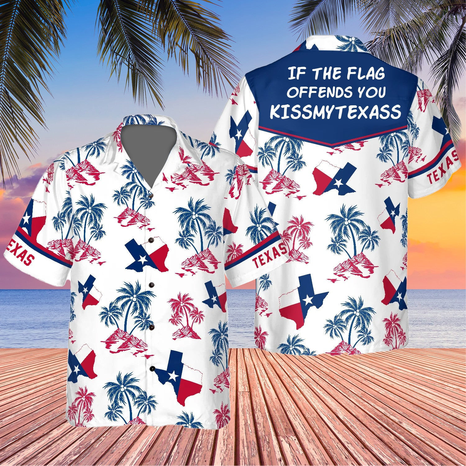 Texas If The Flag Offends You KissMyTexass Hawaiian Shirt Texas If The Flag Offends You KissMyTexass Hawaiian Shirt